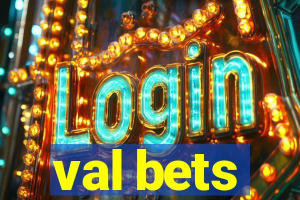 val bets